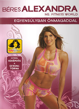 Béres Alexandra - Egyensúlyban önmagaddal