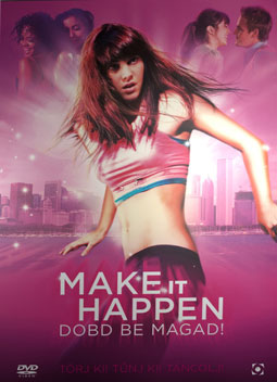 Make It Happen - Dobd be magad!