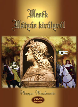 Mes�k M�ty�s kir�lyr�l