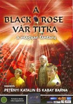 Black Rose v�r titka, a