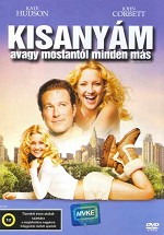 Kisanyám, avagy mostantól minden más