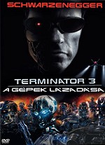 Terminator 3. - a gépek lázadása