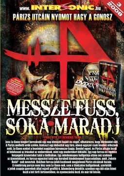 Messze fuss, sok� maradj