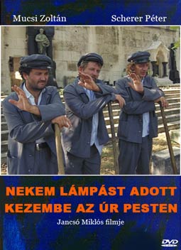 Nekem l�mp�st adott kezembe az �r Pesten